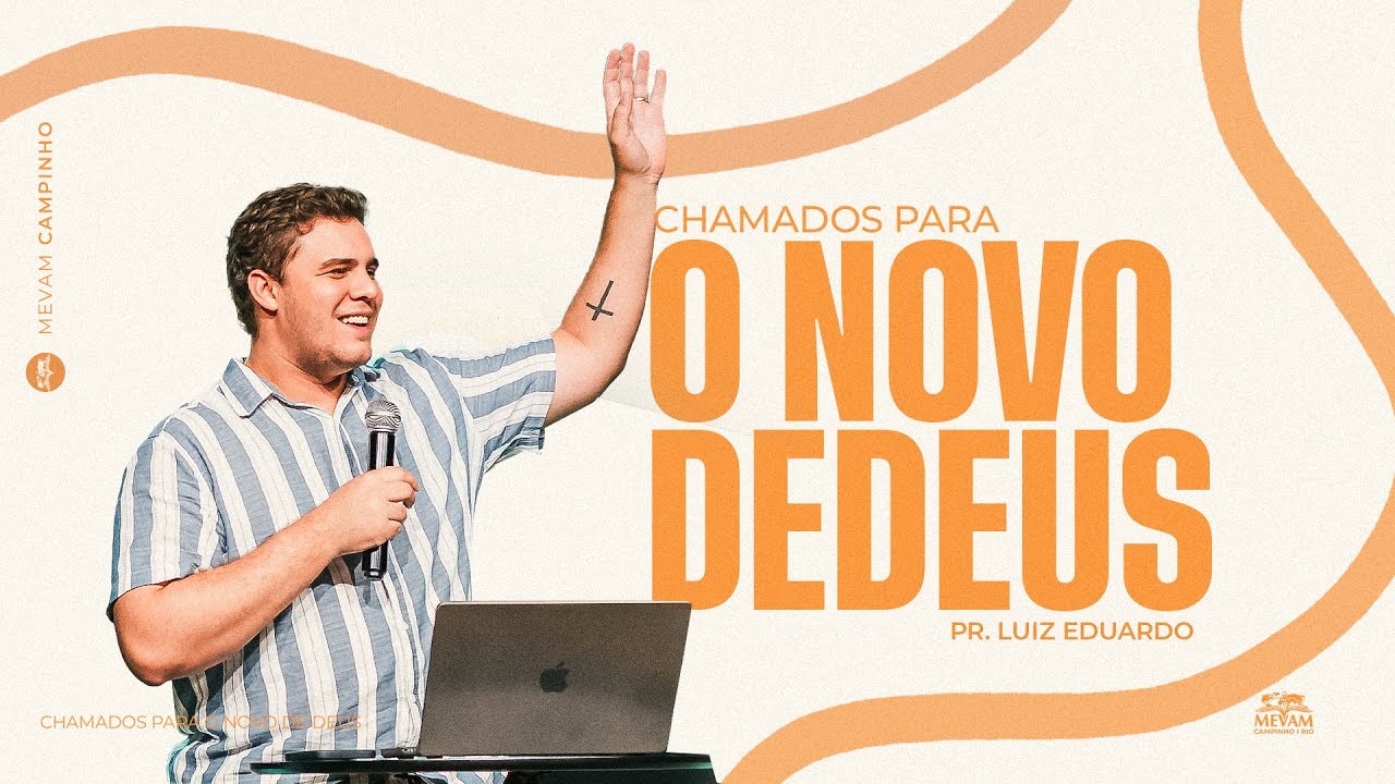 Capa original da mensagem Chamados Para o Novo de Deus ministrada por Luiz Eduardo